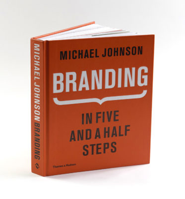 Branding: In Five and a Half Steps by Michael Johnson