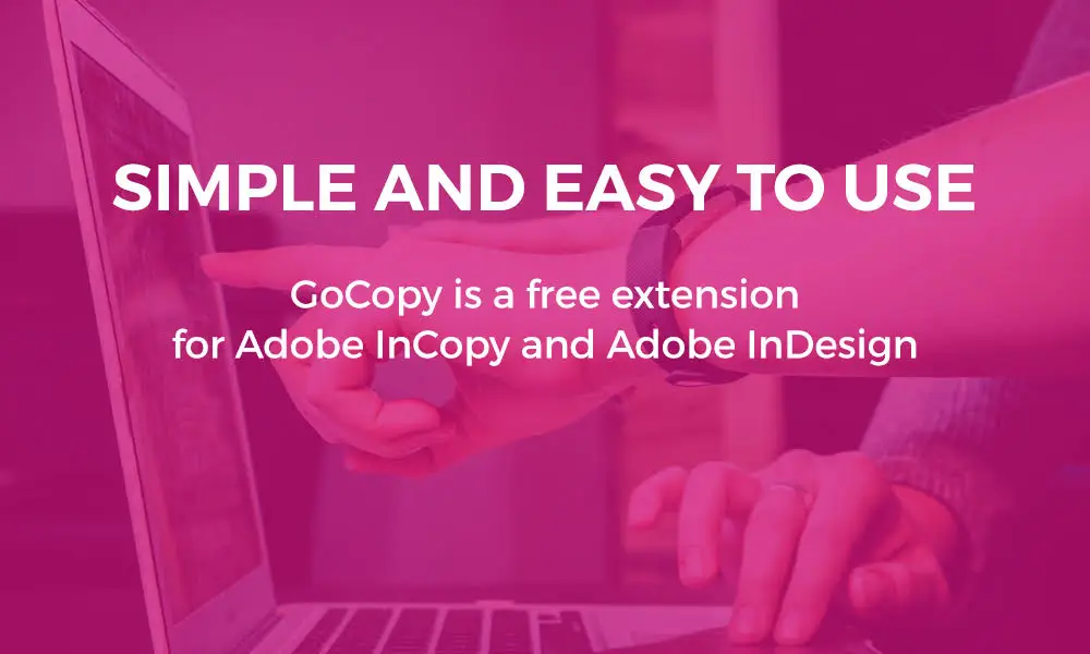 GoCopy Workflow for Adobe InDesign and InCopy