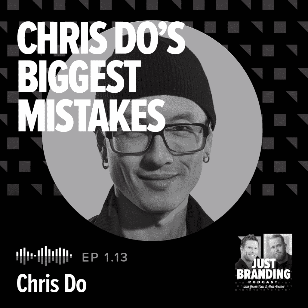 Chris Do JUST Branding Podcast Cover