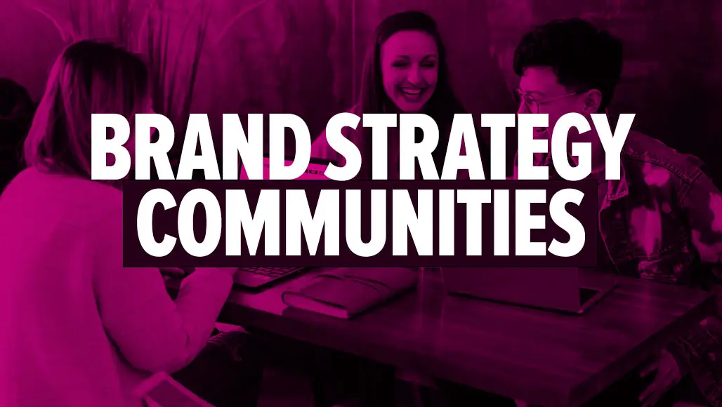 Best Brand Strategy Communities