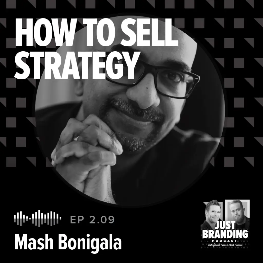 Mash Bonigala Just Branding Podcast