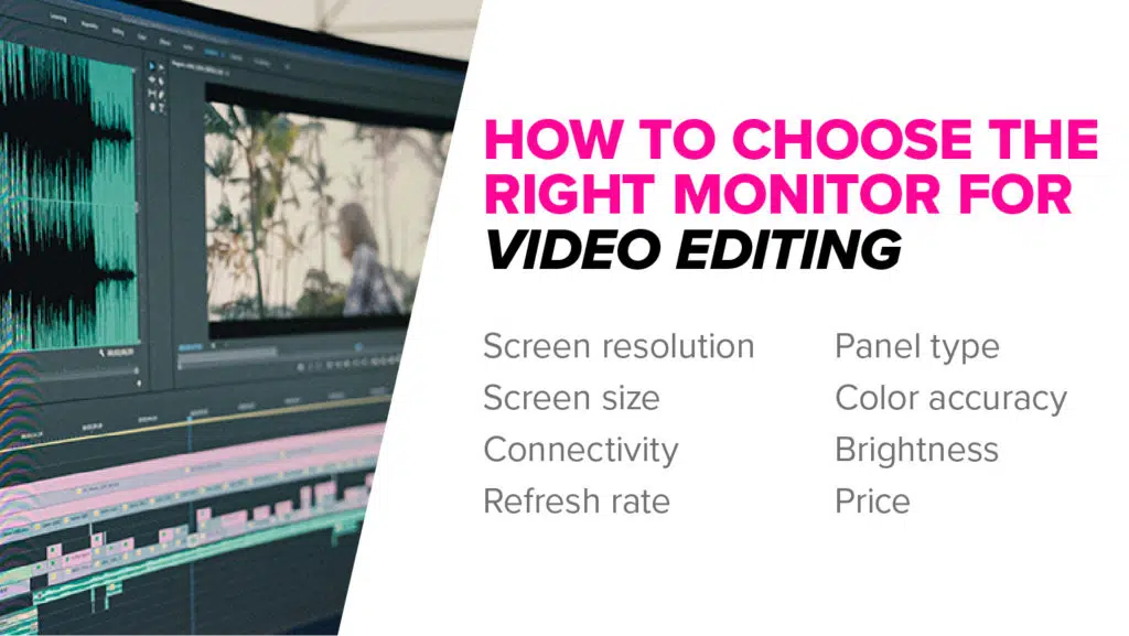 How to choose the best monitor for video editing