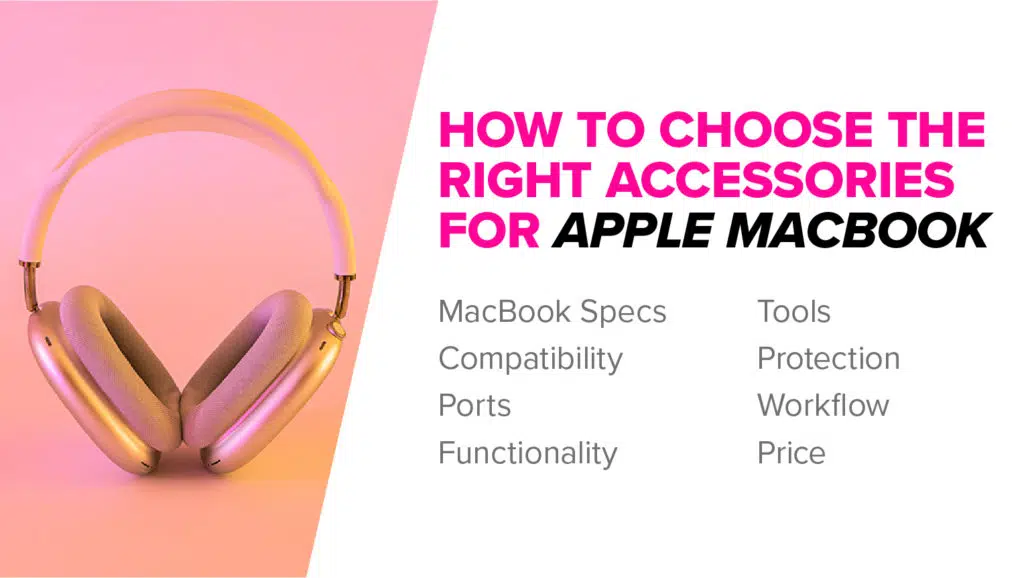 How to choose the best Macbook Accessories