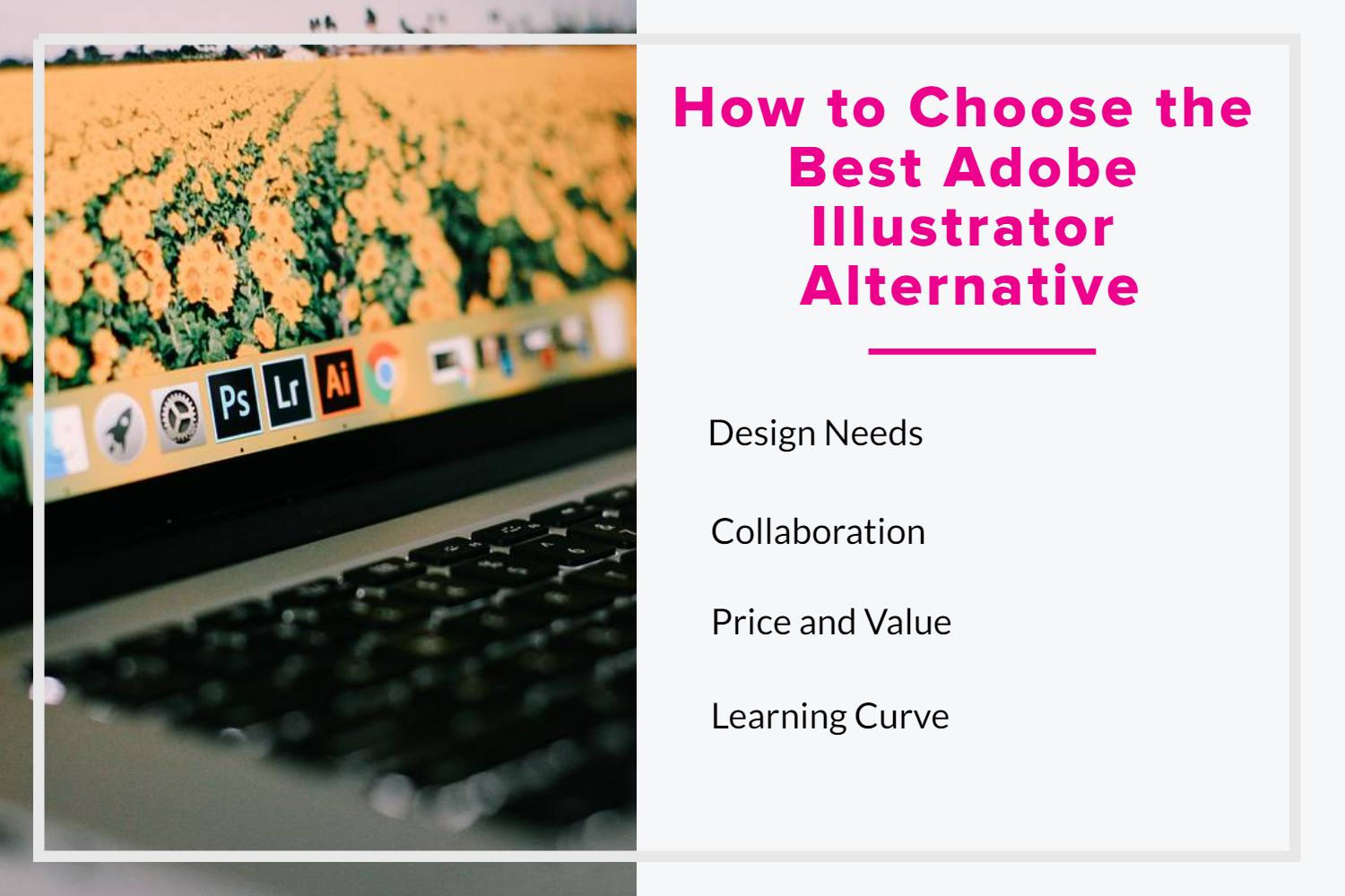 How to Choose the Best Adobe Illustrator Alternative