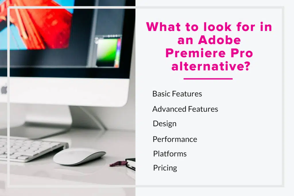 What to look for in an Adobe Premiere Pro alternative_