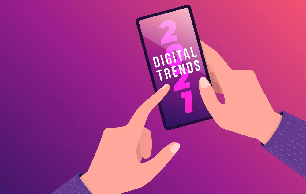 2021 Digital Marketing Trends: