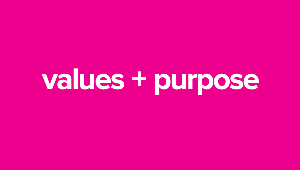 Core Values & Purpose