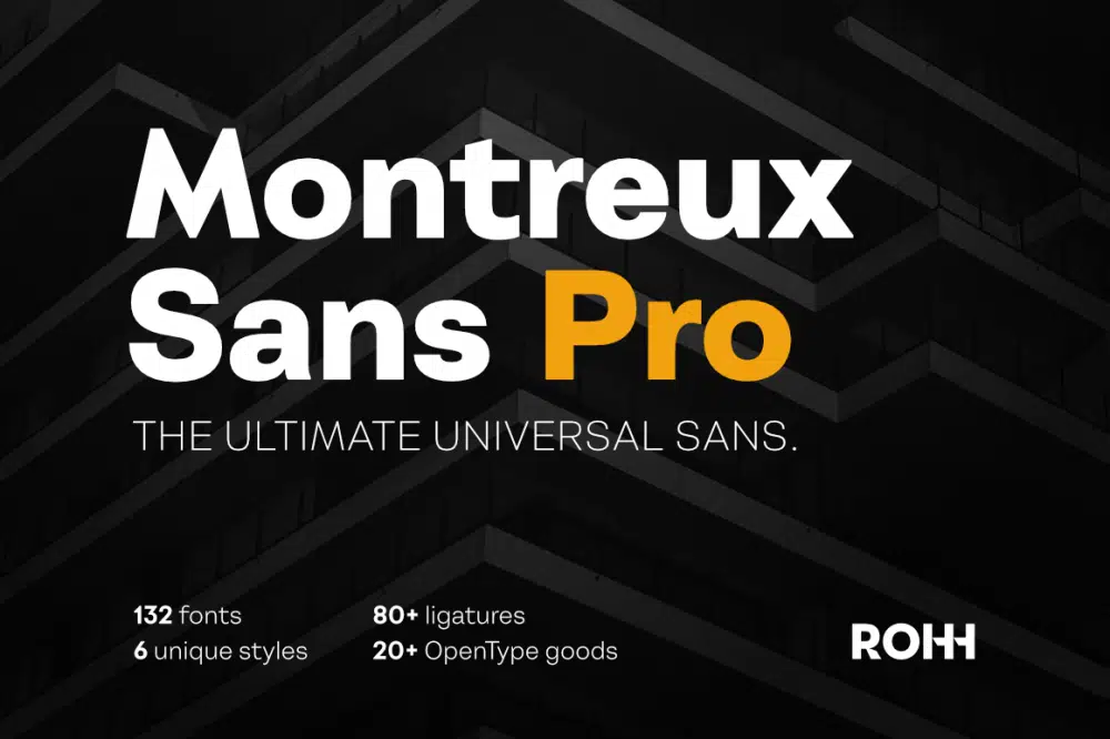 Montreux Sans Pro.