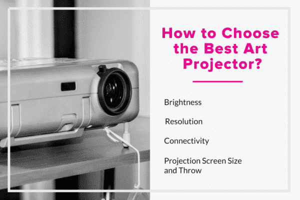 How to Choose the Best Art Projector
