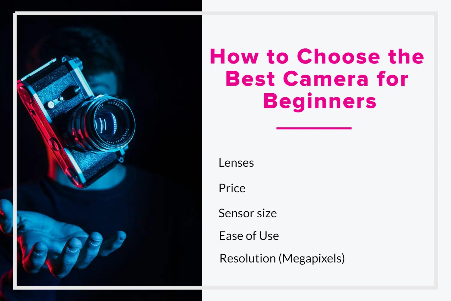How to Choose the camera for beginners