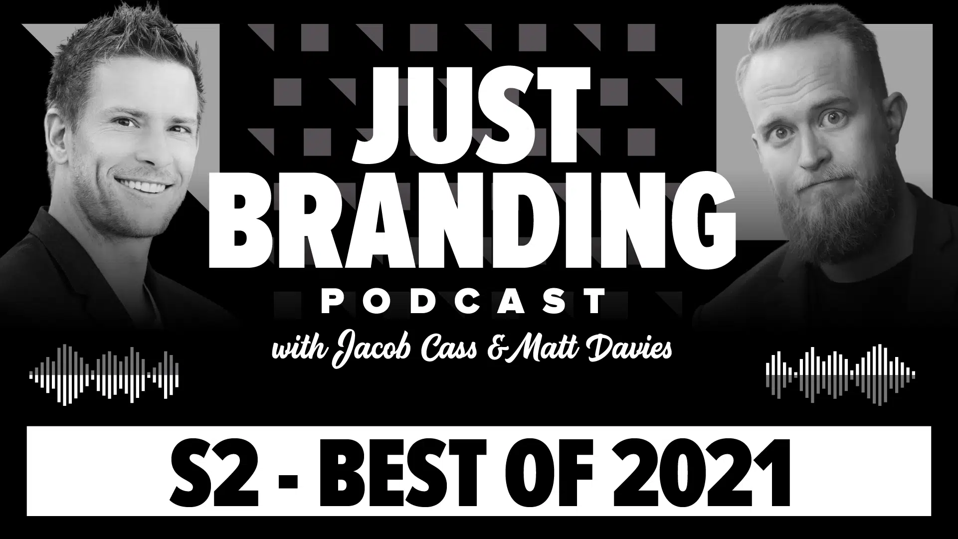 Best of Season 2 (2021) of JUST Branding Podcast