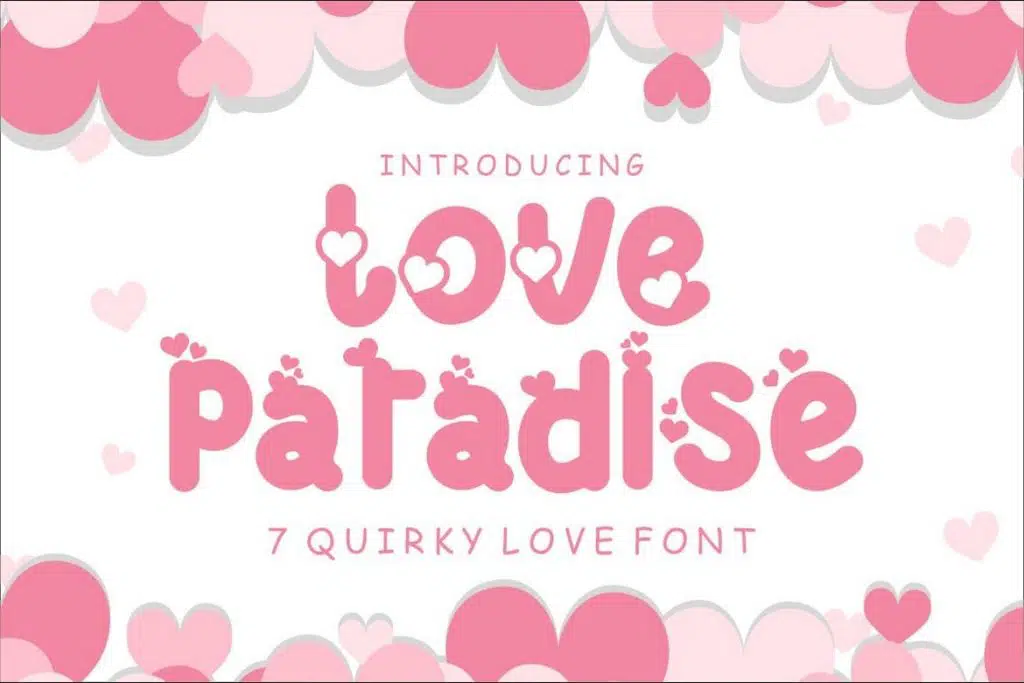 Love Paradise — 7 Quirky Love Font