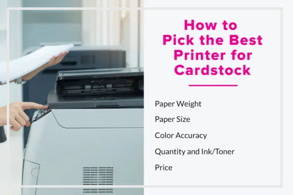 How to Choose the Best Printer for Cardstock