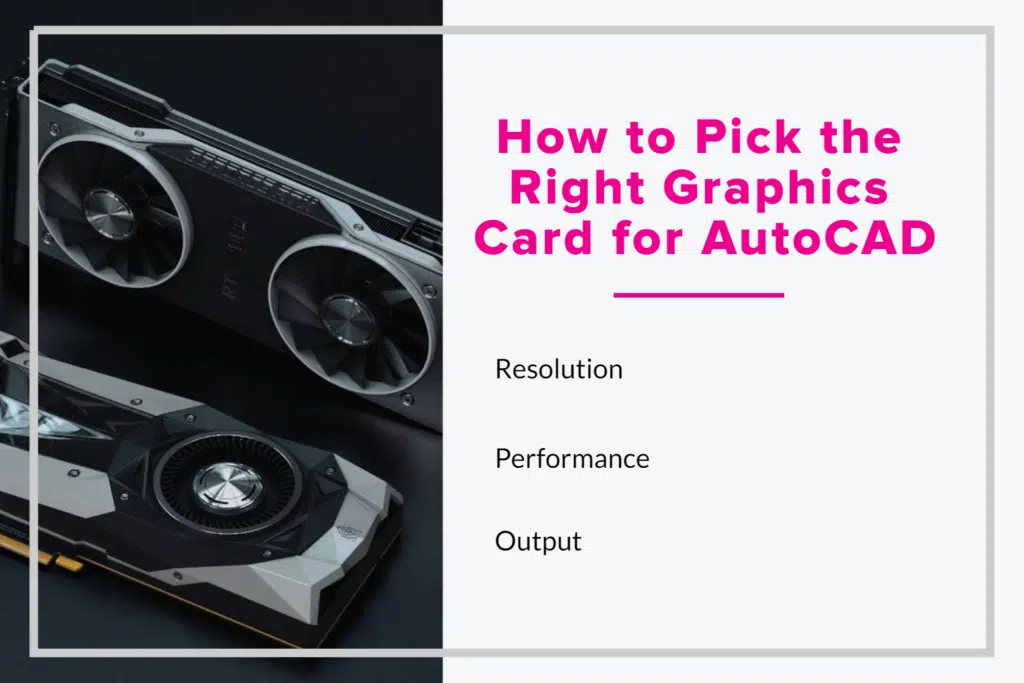 كيفية اختيار بطاقة الرسوم البيانية AutoCAD