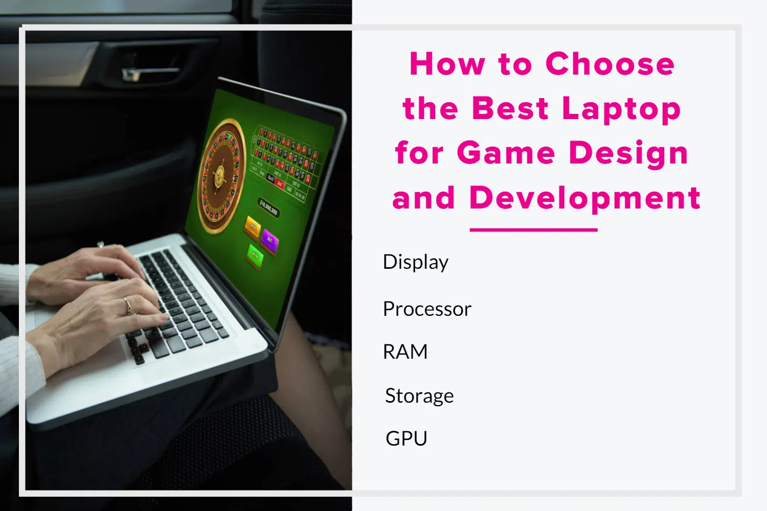 How to Choose the Best Laptop for Game Design and Development