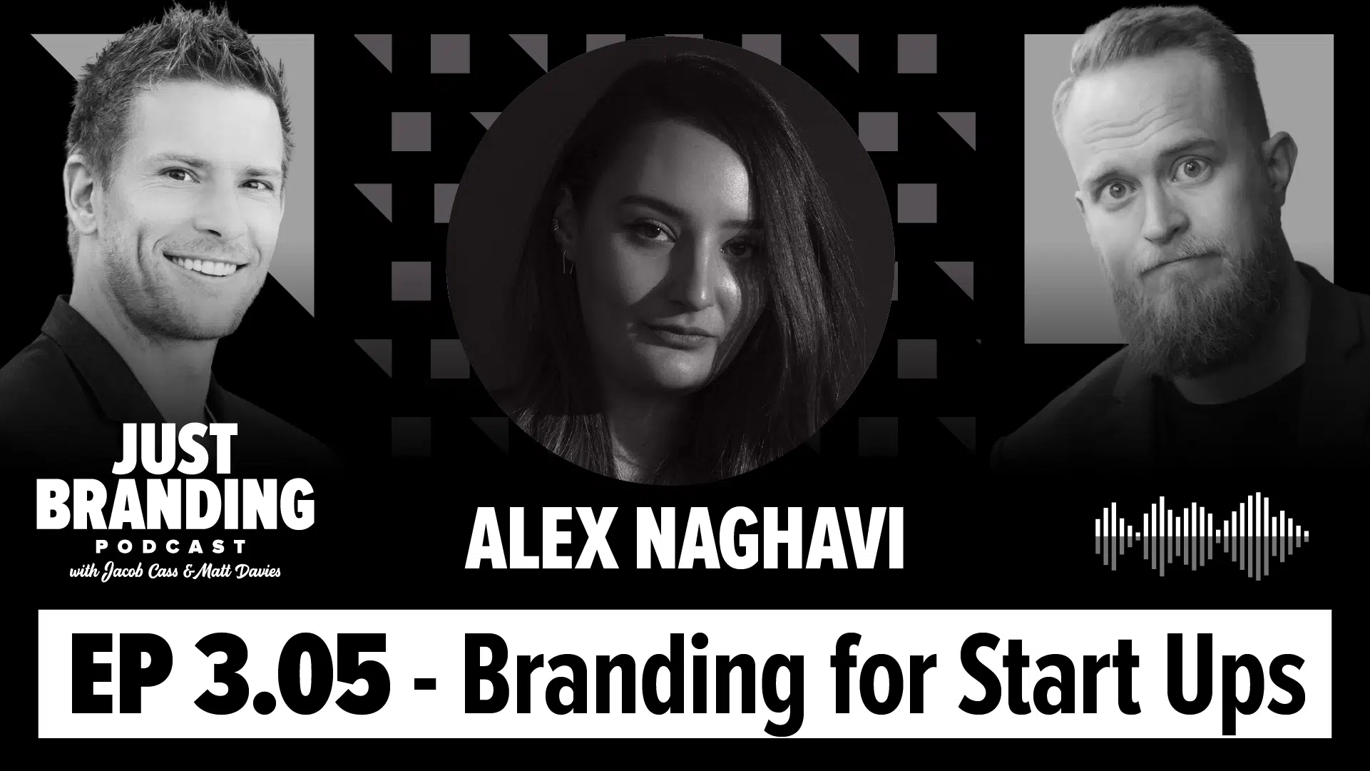Branding for Start Ups with Alex Naghavi