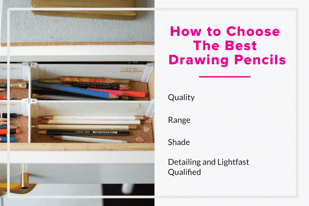 How to Choose the Best Drawing Pencils