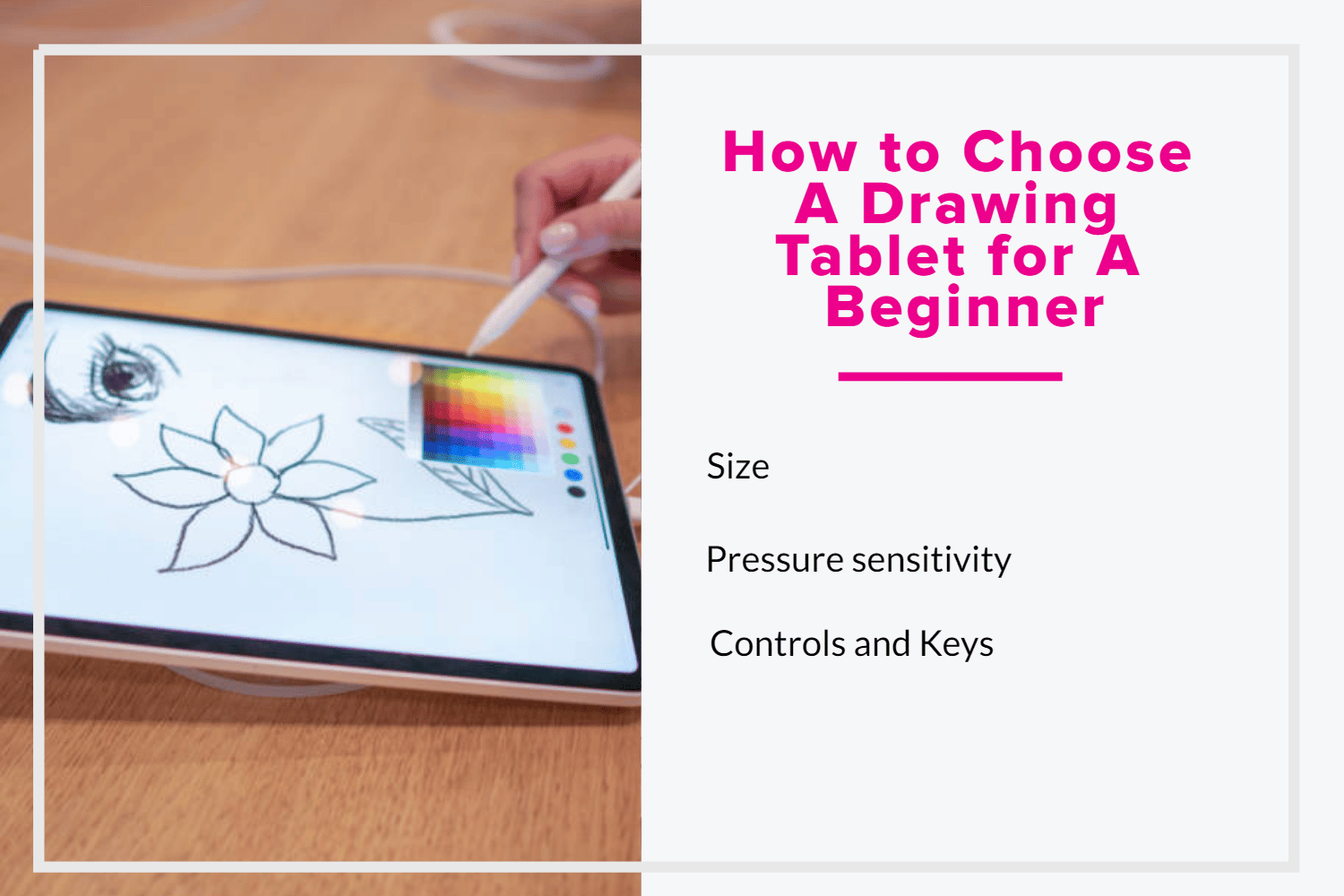 https://justcreative.com/wp-content/uploads/2022/04/How-to-choose-a-drawing-tablet-for-a-beginner.png