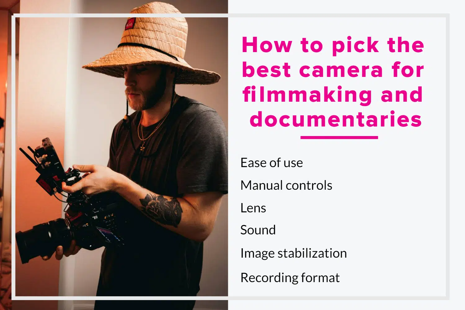 How to pick the best camera for filmmaking and documentaries