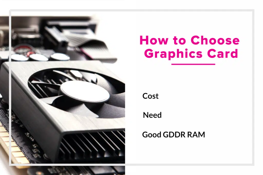 How to Choose a Graphics Card