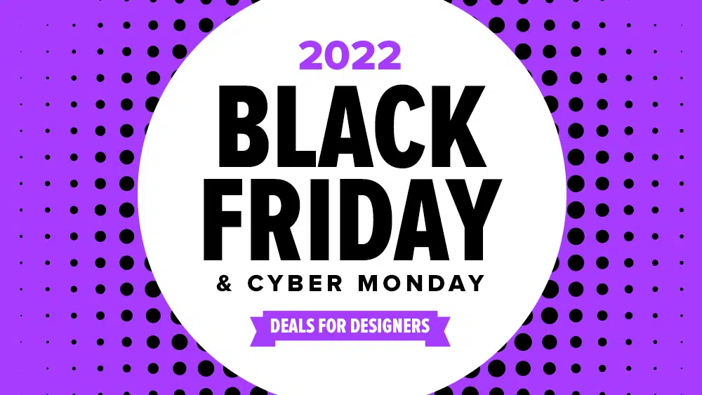 2022 Black Friday Deals for Designers