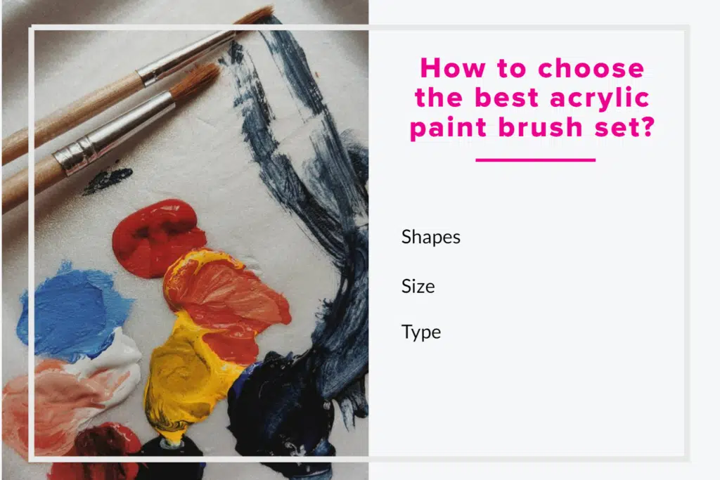 How to choose the best acrylic paint brush set_