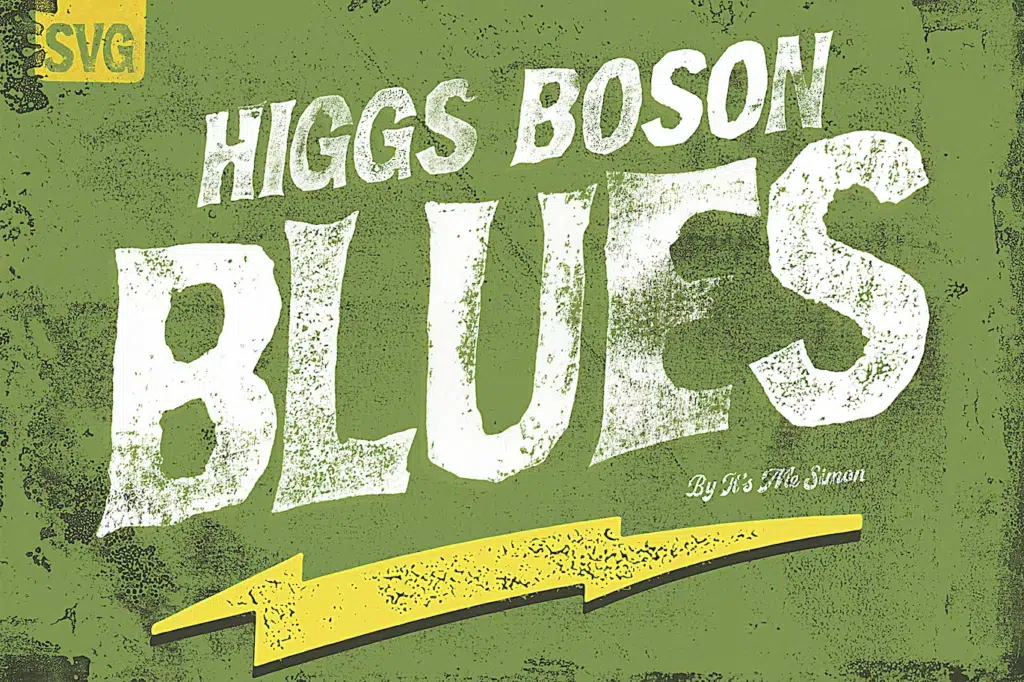 Higgs Boson Blues, best opentype fonts