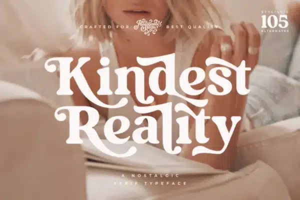 Kindest Reality | A Nostalgic Serif