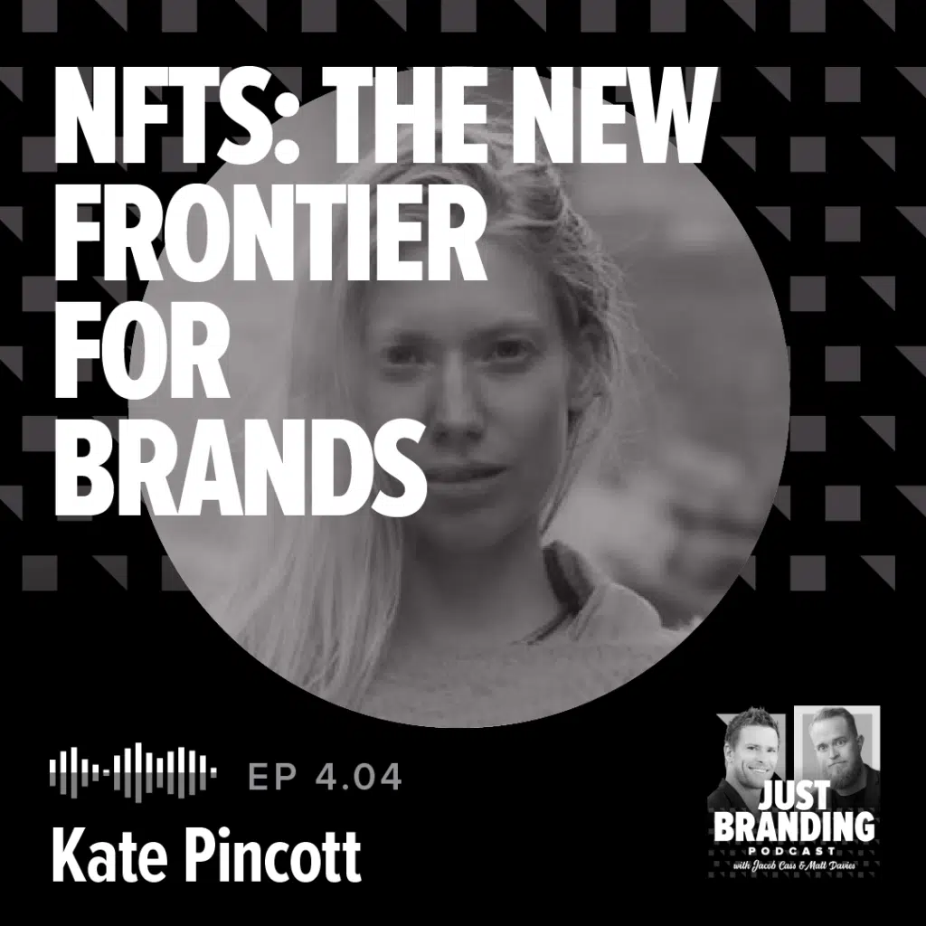 NFTs The New Frontier for Brands with Kate Pincott