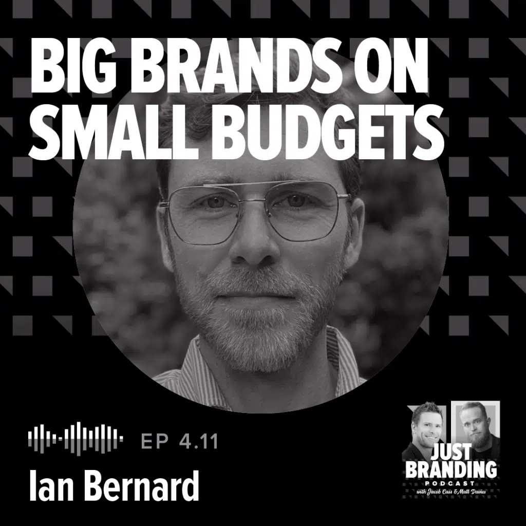 How to Grow Big Brands on Small Budgets