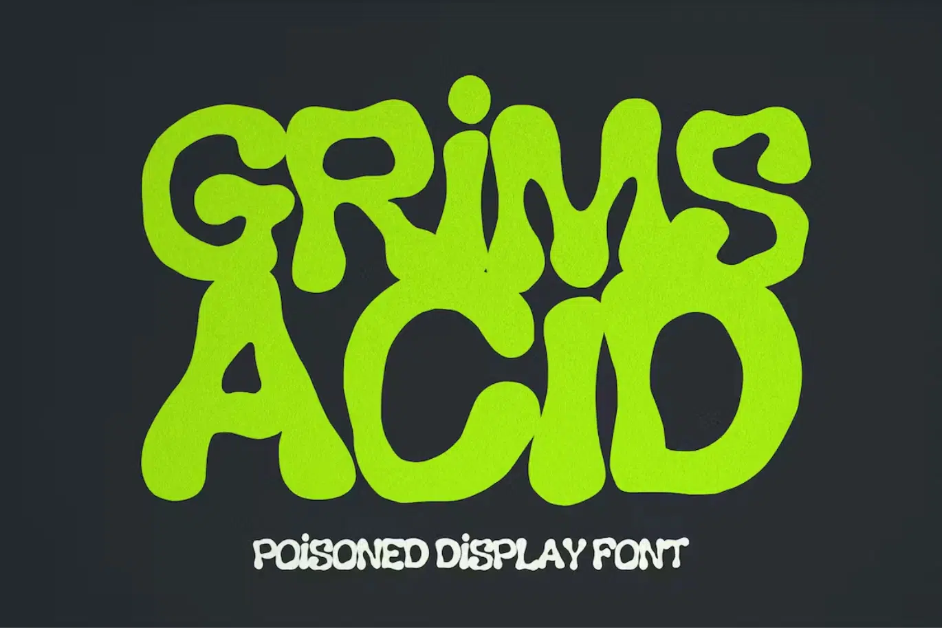 Grims Acid Liquid Font