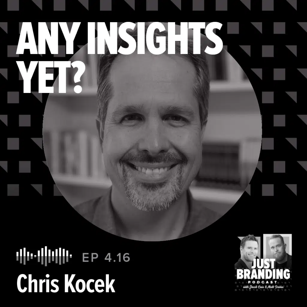 Any Insights Yet? Podcast with Chris Kocek