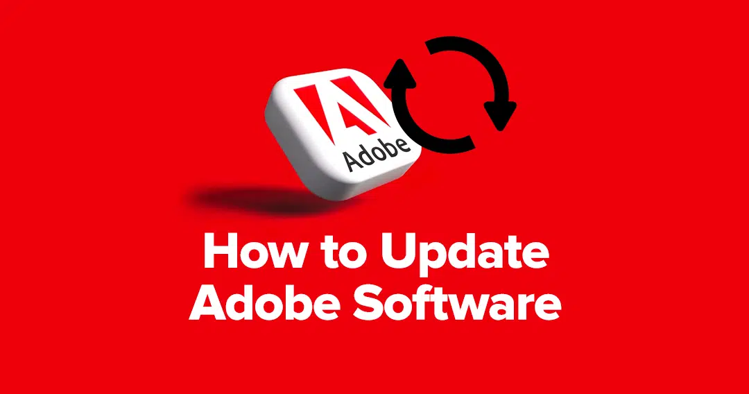 How to Update Adobe Software